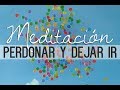 MEDITACIÓN GUIADA PARA PERDONAR | Soltar y dejar ir | ❤ EASY ZEN