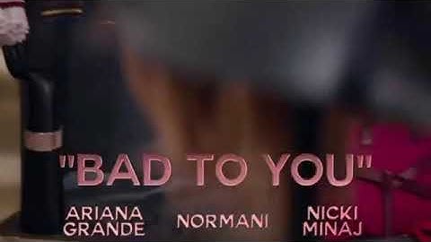 (Snippet) Ariana Grande, Normani,Nicki Minaj - Bad To You