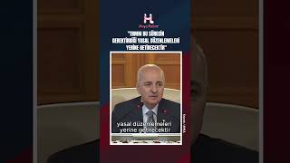Numan Kurtulmuş:“Tbmm Bu Sürecin Gerektirdiği Yasal Düzenlemeleri Yerine Getirecektir. “
