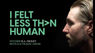 RA Dickey - Less Than Human