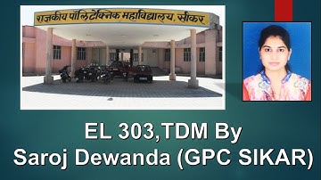 EL 303,TDM By Saroj Dewanda  GPC SIKAR