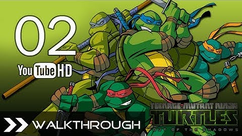 Teenage Mutant Ninja Turtles Out of the Shadows - TMNT Walkthrough Gameplay Part 2 (Chapter 1)