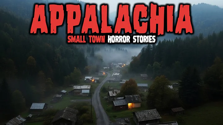 10 Most Disturbing Appalachia Small Town Horror Stories | Untold Fears