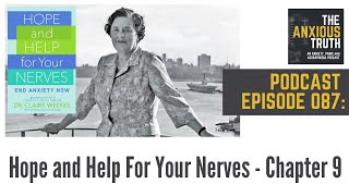 Podcast Ep 087: Hope & Help For Your Nerves Chapter 9 (Dec 2019)