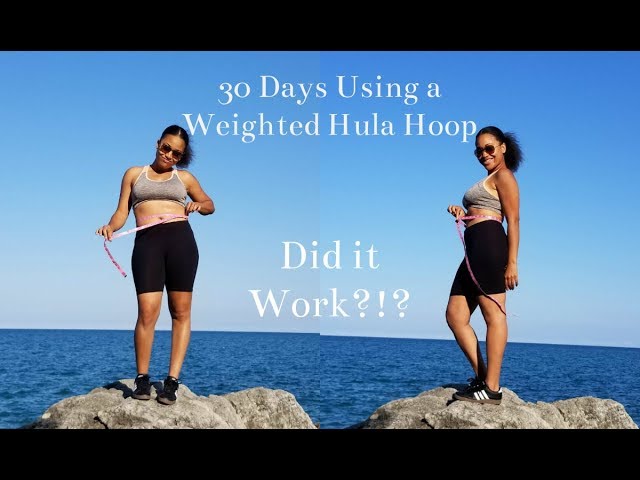 I tried a WEIGHTED HULA HOOP for 30 Days! 