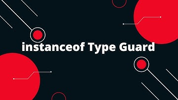 Typescript Tutorial #39 Understanding TypeScript: instanceof Type Guard