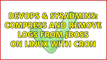 DevOps & SysAdmins: Compress and remove logs from jboss on linux with cron (2 Solutions!!)