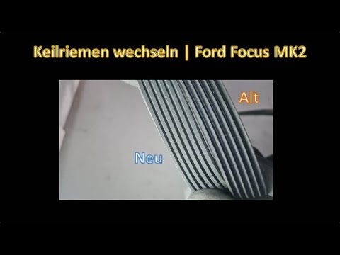 Anleitung: Ford Focus MK2 Keilriemen wechseln - Anleitung und Video Tutorial