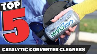 Best Catalytic Converter Cleaner In 2024  Top 5 Catalytic Converter Cleaners Review