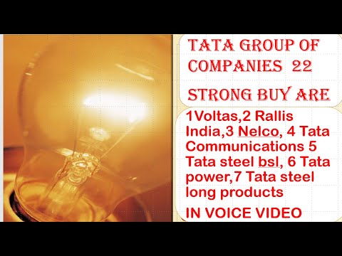 Tata Group Companies 22 Stocks | Nelco : Rallis India: Tata Communication Voltas I Tata Consumer :