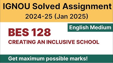 IGNOU BES 128 Solved Assignment 2024-25 PDF Download | IGNOU B.Ed 2nd Year Solved Assignment 2024-25