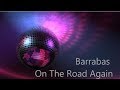 Barrabas - On The Road Again. Lyrics & light effects