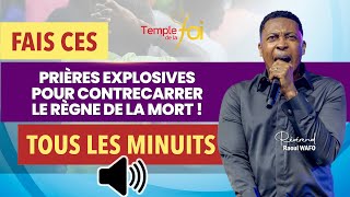 FAIS CES PRIÈRES EXPLOSIVES POUR CONTRECARRER LE RÈGNE DE LA MORT ! (TOUS LES MINUITS) - Raoul WAFO