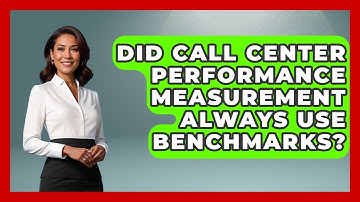 Did Call Center Performance Measurement Always Use Benchmarks? - Call Center Pro Strategies