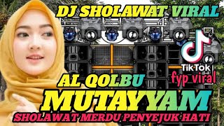 Download Lagu PALING BANYAK DI CARI ‼️ AL QOLBU MUTAYYAM - DJ SHOLAWAT MERDU PENYEJUK HATI MP3 Download Lagu PALING BANYAK DI CARI ‼️ AL QOLBU MUTAYYAM - DJ SHOLAWAT MERDU PENYEJUK HATI MP3