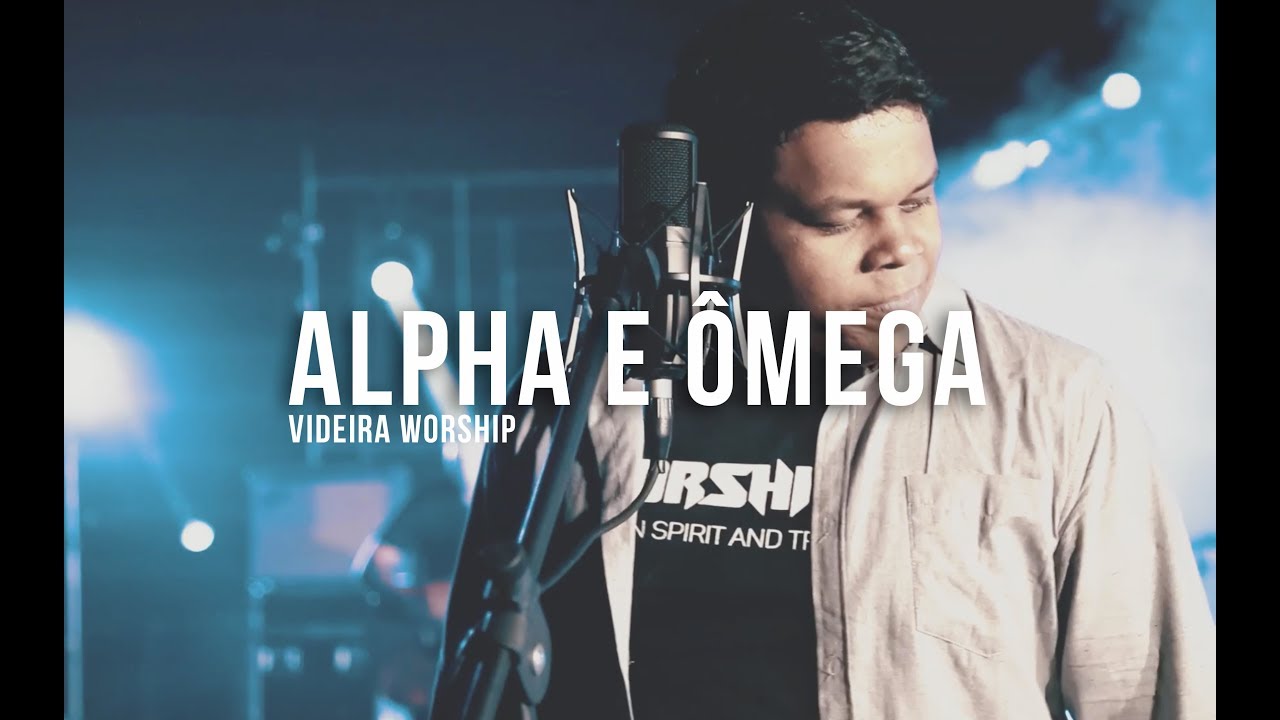 在 YouTube 上觀看「Videira Worship - Alpha e Ômega」