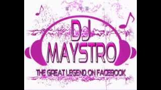 DJ  MAYSTRO