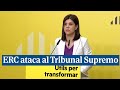 Esquerra republicana acusa al tribunal supremo de dar un golpe a la democracia