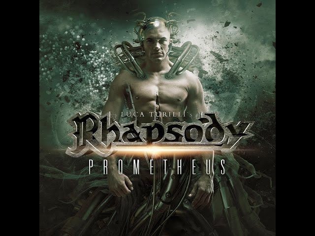 LUCA TURILLI’S RHAPSODY - Prometheus (OFFICIAL TRACK AND LYRIC VIDEO) class=