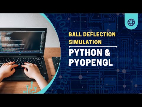 Ball Deflection (Rebound) Simulation | Python and PyOpenGL