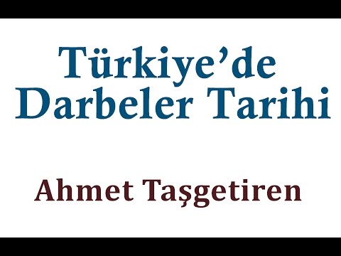 Tükiye'de Darbeler Tarihi - Ahmet Taşgetiren - İSAR Konferansları