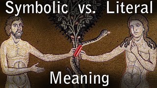 Symbolic vs. Literal Interpretation of the Bible