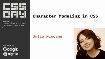 Character Modeling in CSS | Julia Miocene | CSS Day 2024
