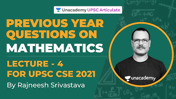 Previous Year Questions on Mathematics Optional | UPSC CSE 2021-22 | By Rajneesh Srivastava | L4