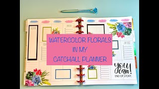 WATERCOLOR FLORALS IN MY CATCHALL PLANNER