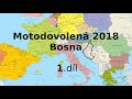 Motodovolená Bosna 2018 1.dil