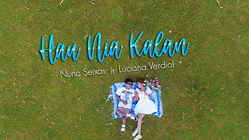 Nuno Seixas- Ha’u nia kalan II ft. Luciana verdial. Official