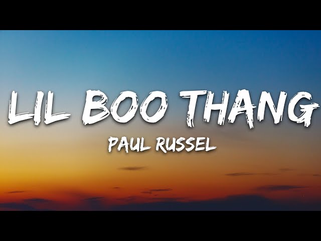 Paul Russell - Lil Boo Thang (Lyrics) class=