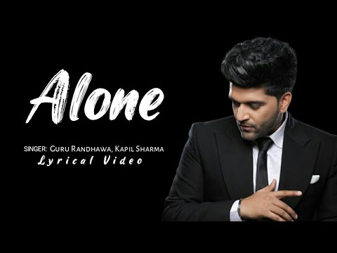 Alone Guru Randhawa x Kapil Sharma, Yogita Bihani | Sanjoy | New Songs 2023