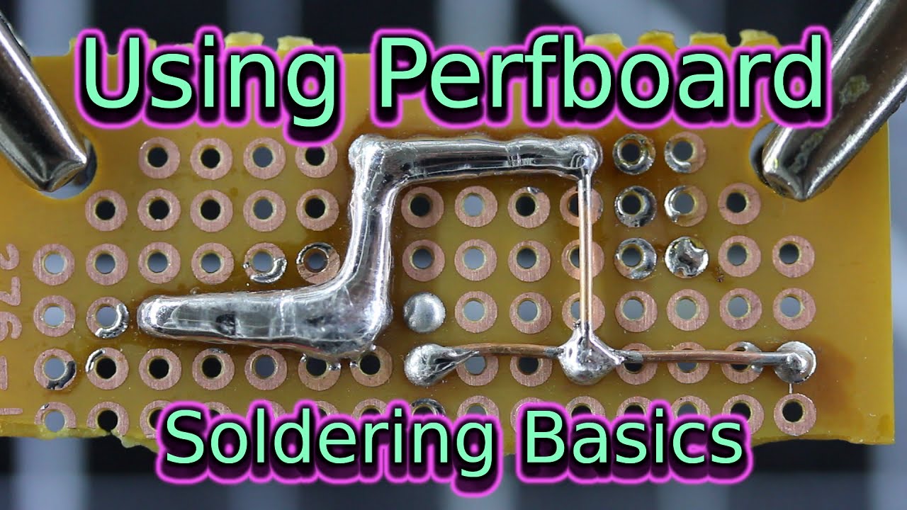 Using Perfboard Soldering Basics Soldering for Beginners YouTube