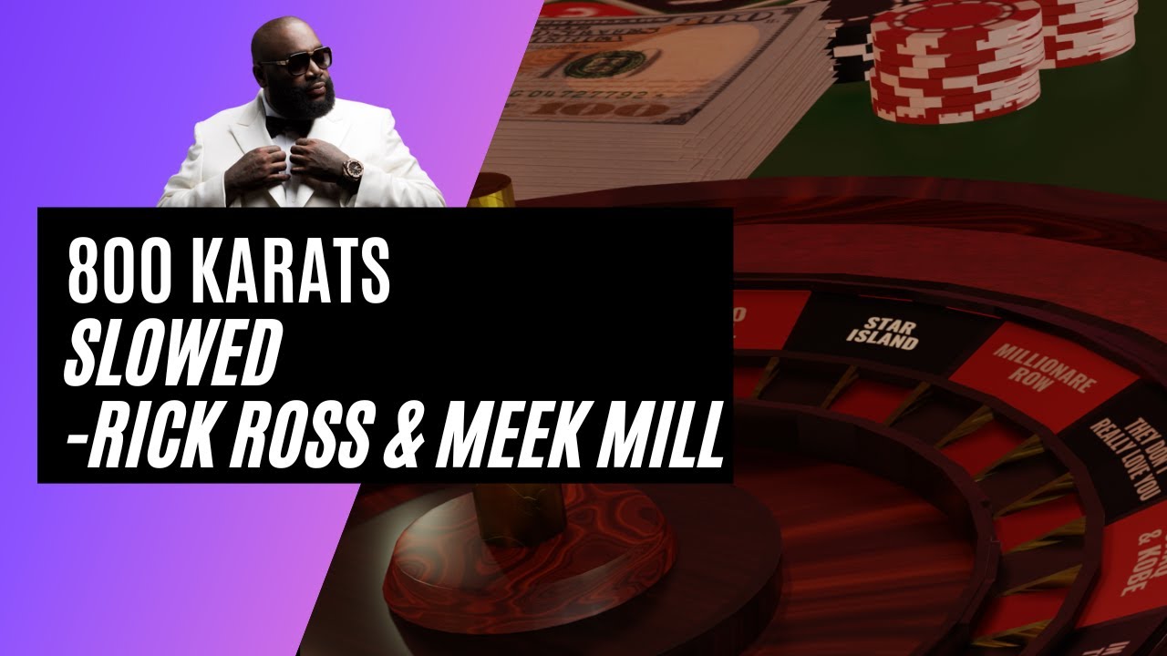 800 Karats- Meek Mill ft Rick Ross - SLOWED