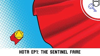 The Sentinel Faire | Heroes of the Reef | Episode 1