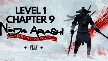 Ninja Arashi Gameplay Walkthrough | Level 1 | Chapter 9 (Android, IOS)