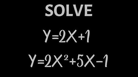 Simultaneous Equations; One Quadratic One Linear