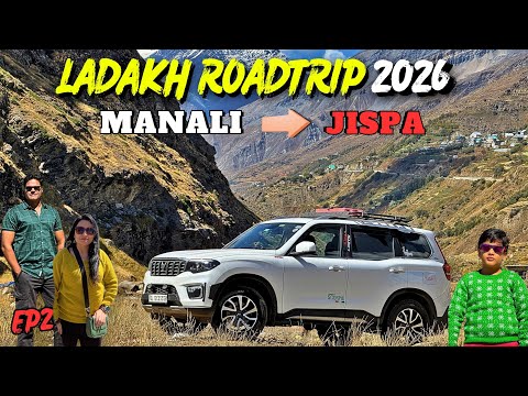 Manali to Jispa by Scorpio-N | Ladakh Road Trip 2026 EP 2 #travelvlog #ladakh #roadtrip