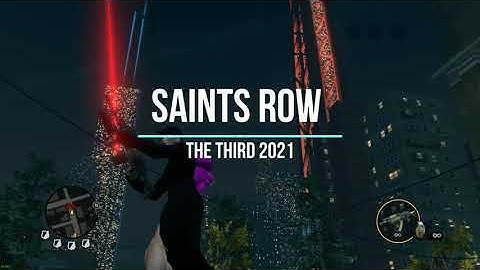 Saints Row The Third 2021