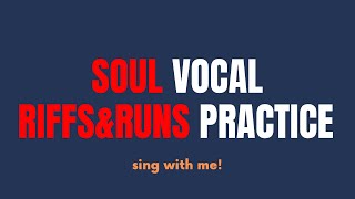 SOUL Vocal Riffs & Runs Practice | daily vocal technique