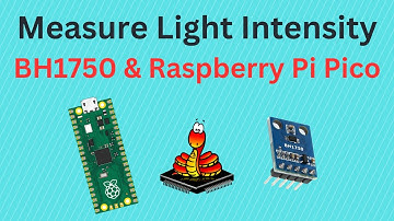 How to Connect BH1750 with the Raspberry Pi Pico/Pico W: Measure Ambient Light for Smart Lighting