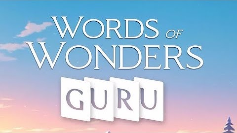 WORDS OF WONDERS GURU WOW GURU 161 162 163 164 165 166 167 168 169 170