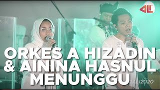 Anugerah Lagu Indie: Orkes A Hizadin & Ainina Hasnul - Menunggu.