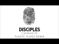 Disciples - Catwalk (Plastic Plates Remix)