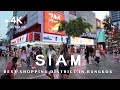 4k walking around siam area in bangkok  most famous shopping district in bangkok