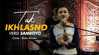 Tak Ikhlasno - Cover Elma Afriska | om.smspro