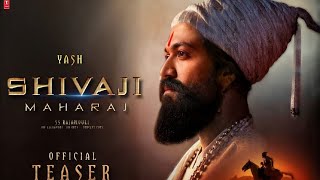 #shivajimaharaj  full hindi dubbed trailer... ! Yash ! ss Rajamouli.....#yash #shivaji