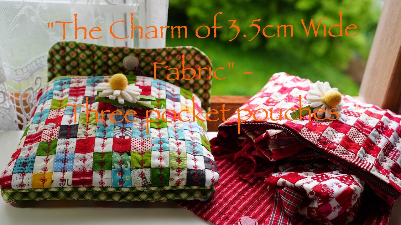 The Charm of 3.5cm Wide Fabric: How to Make a Pouch with 3 Pockets