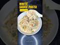 🍝 White Sauce Pasta Recipe | Creamy Pasta | Restaurant Style Pasta at Home #recipe #food #cooking